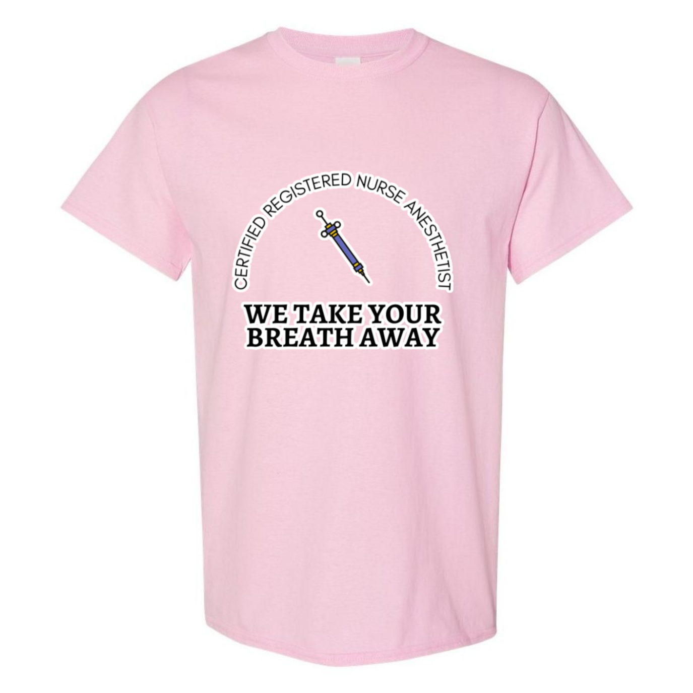 We Take Your Breath Away T-Shirt