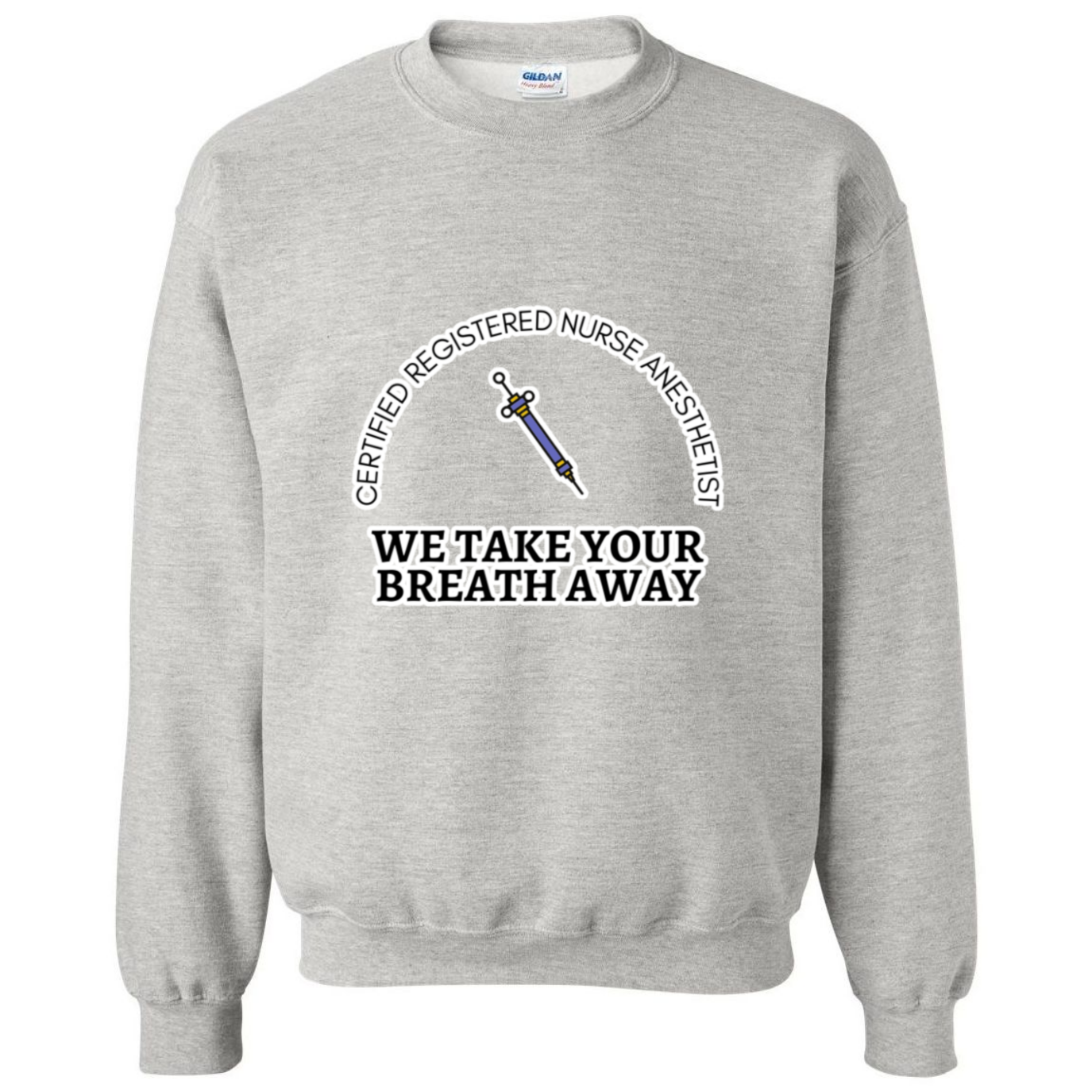 We Take Your Breath Away Crewneck Sweatshirt