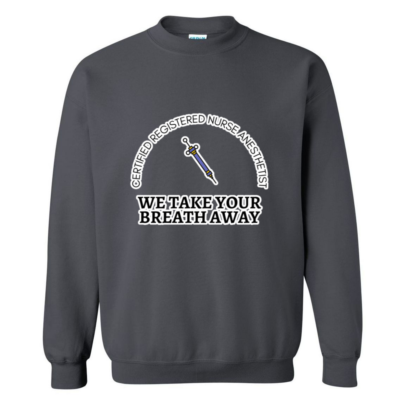 We Take Your Breath Away Crewneck Sweatshirt