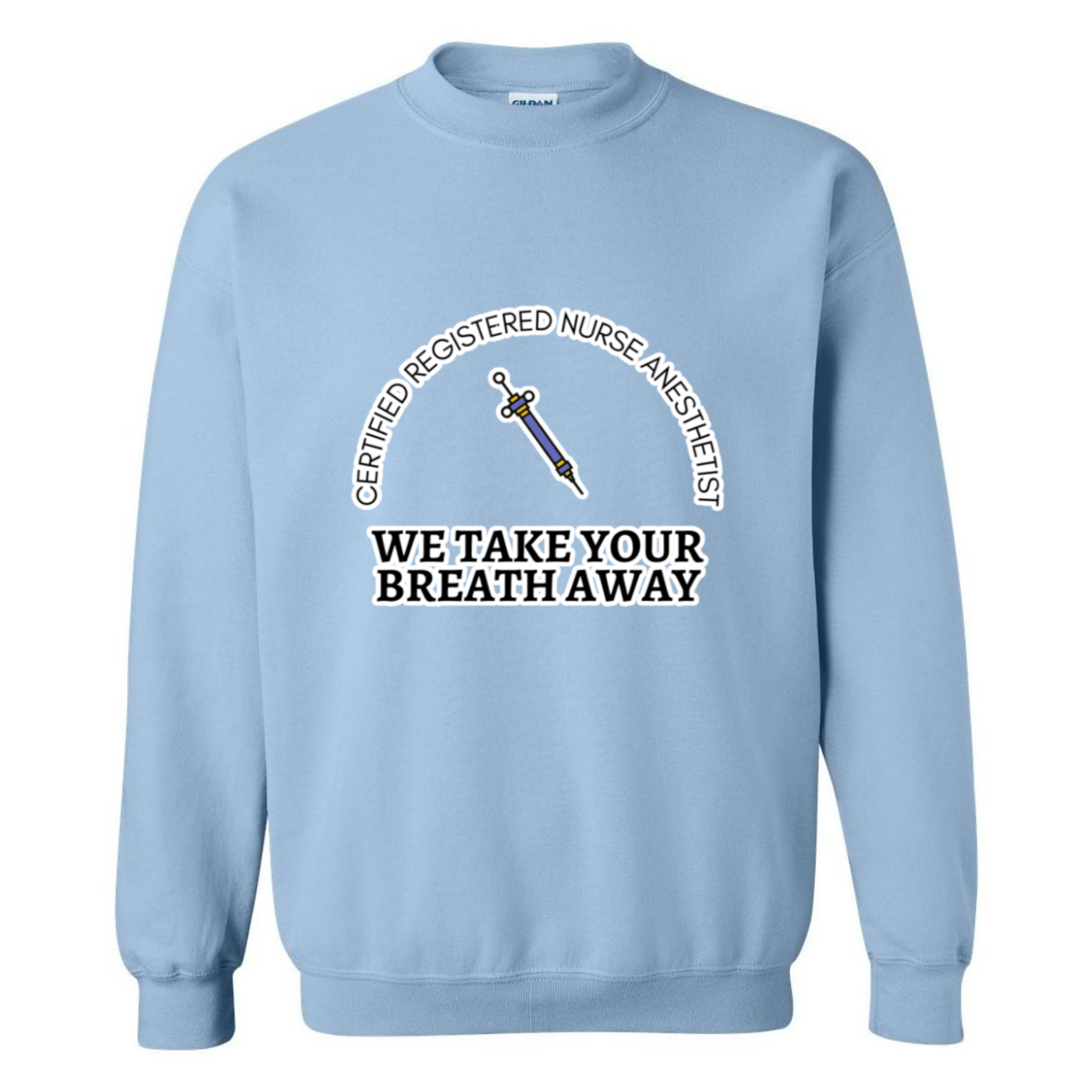 We Take Your Breath Away Crewneck Sweatshirt