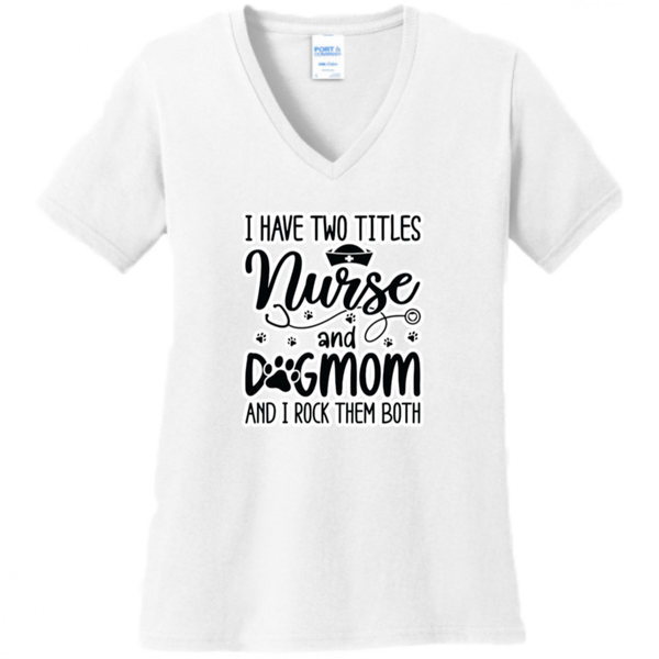 Nurse & Dog Mom Women's Shirt