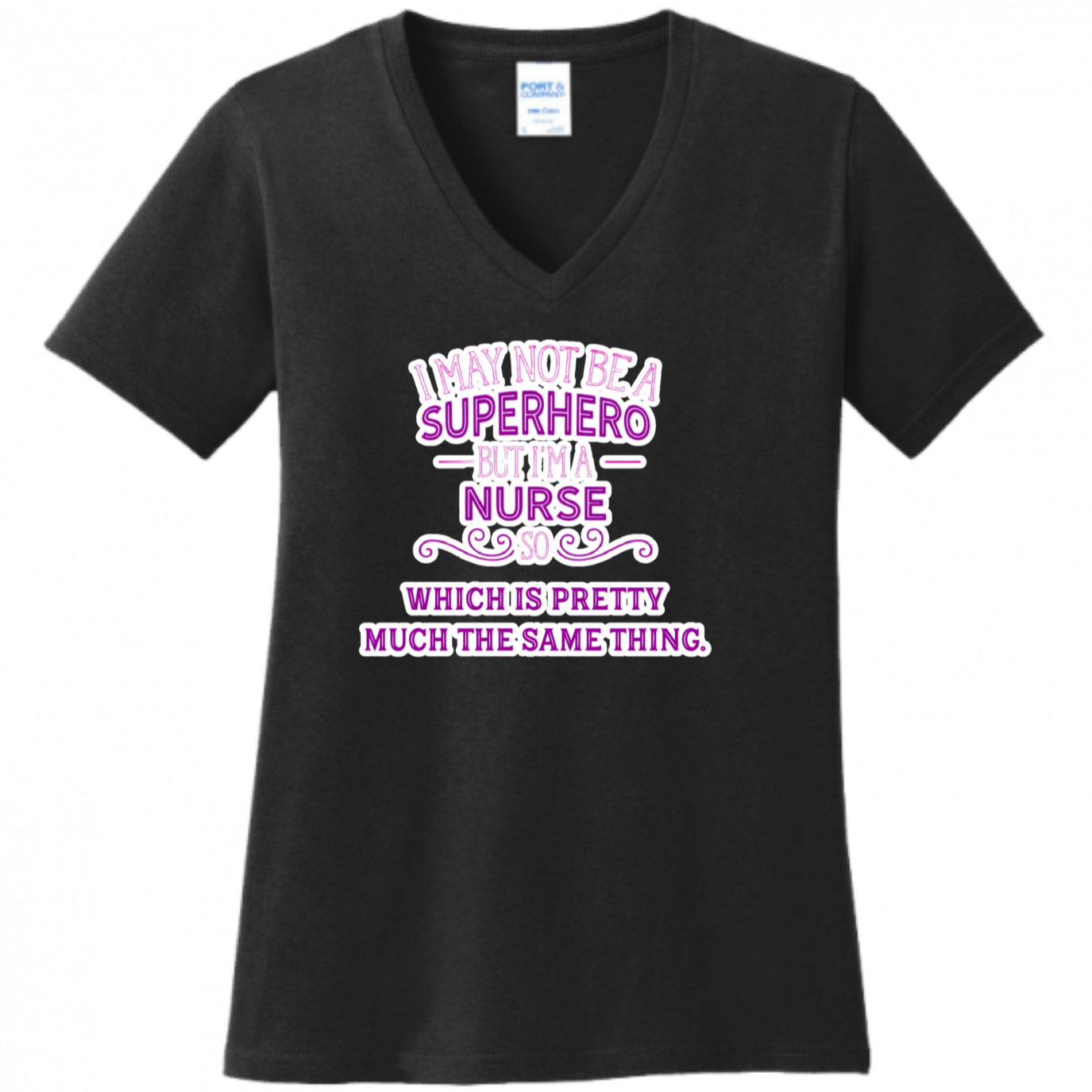 Nurse, Superhero, Same Thing Women's Shirt