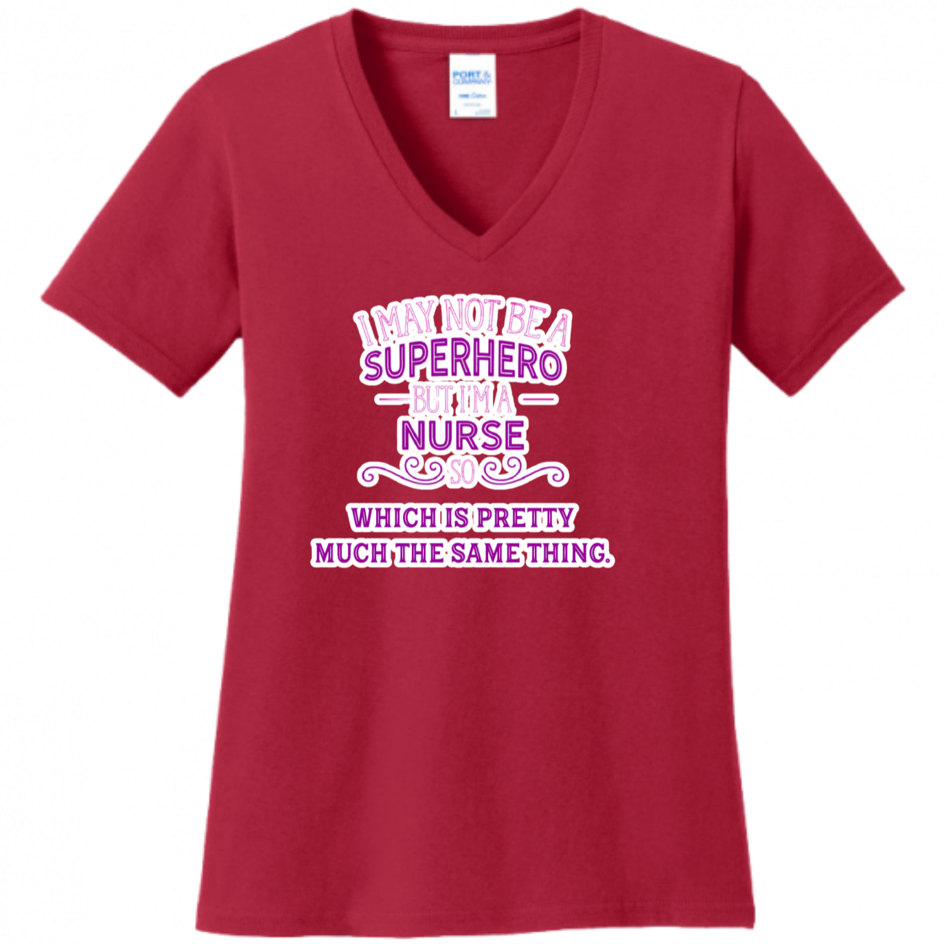 Nurse, Superhero, Same Thing Women's Shirt