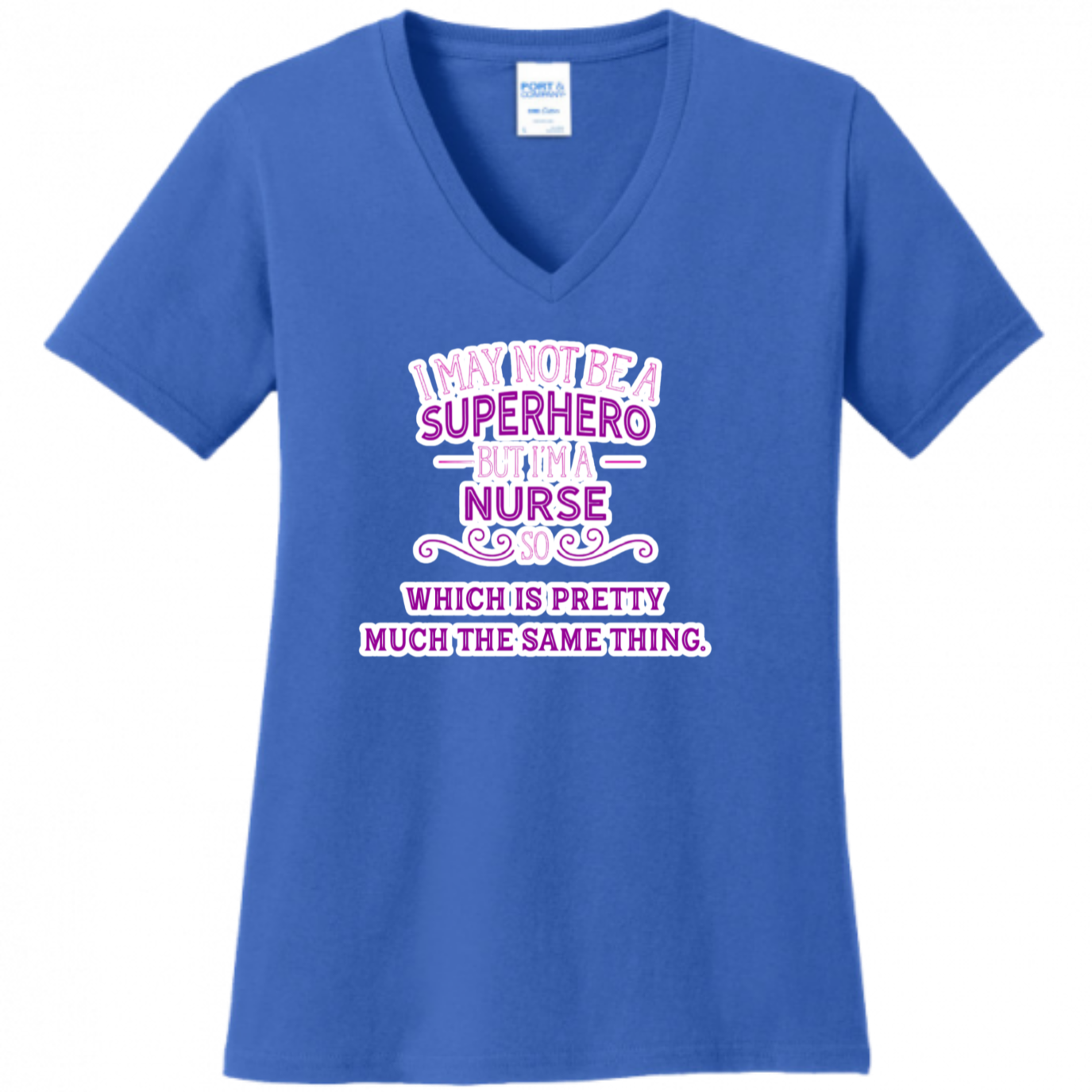 Nurse, Superhero, Same Thing Women's Shirt