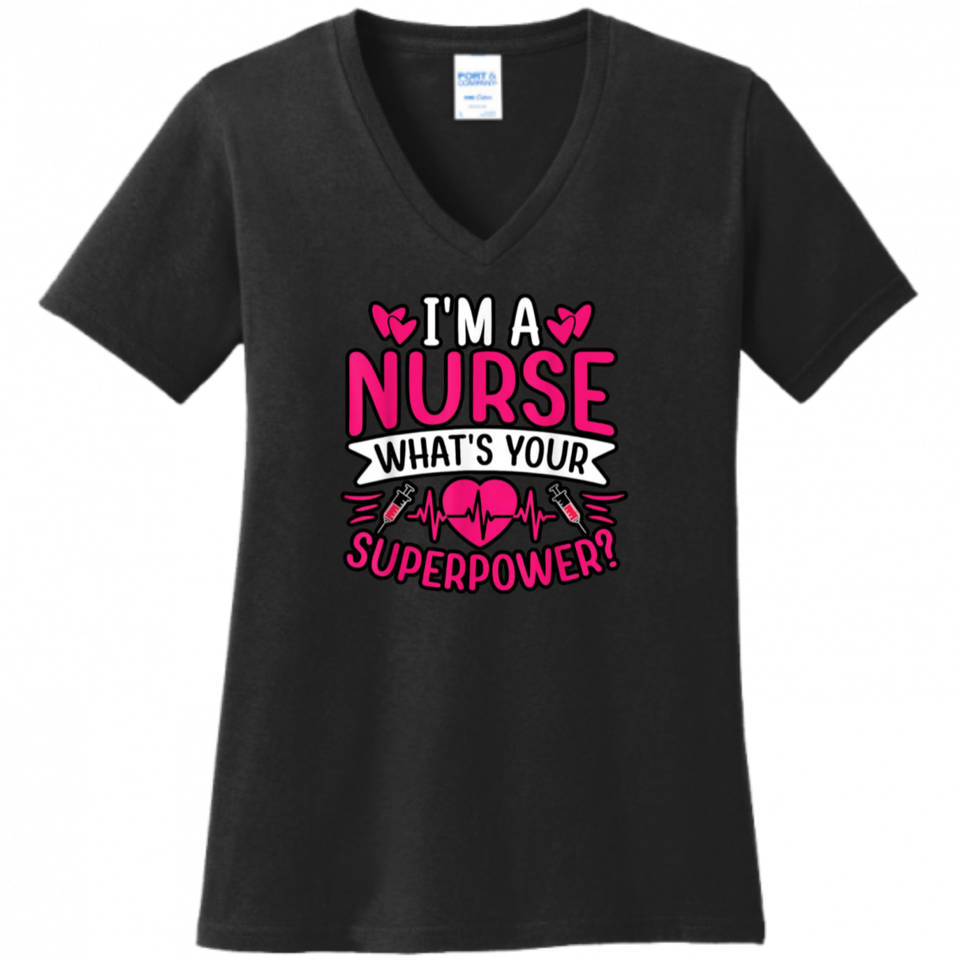 I'm A Nurse, What's Your Superpower Women's Shirt