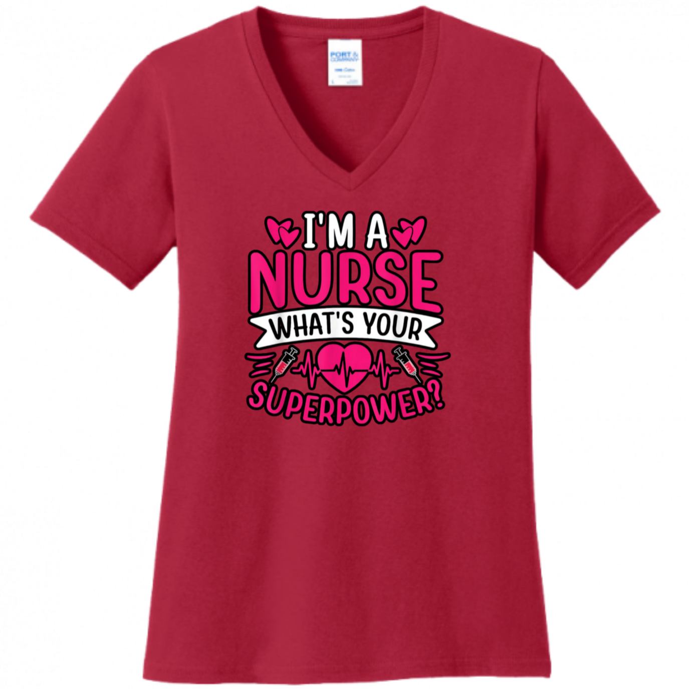 I'm A Nurse, What's Your Superpower Women's Shirt