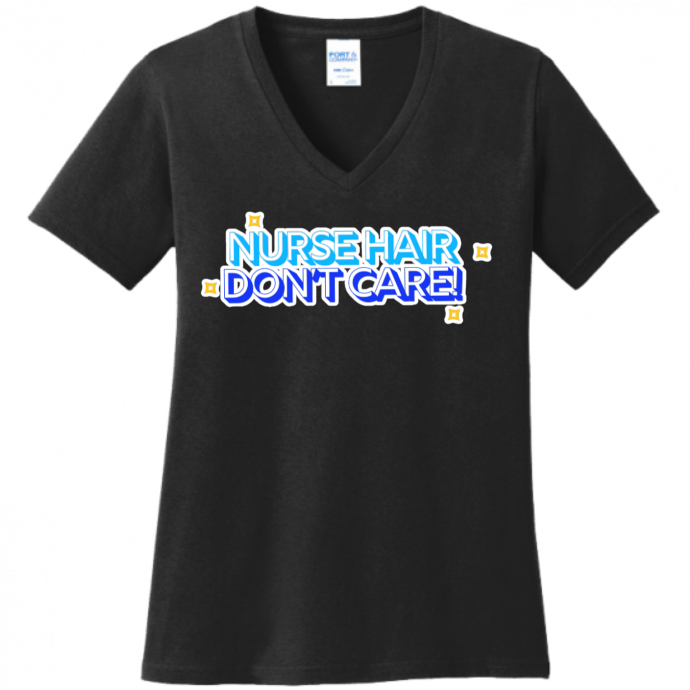 Nurse Hair Don't Care Women's Shirt