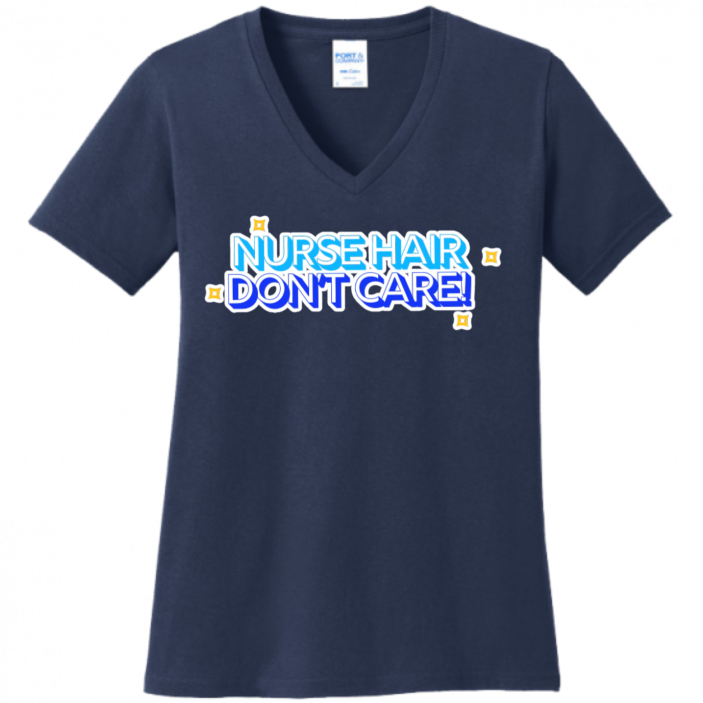 Nurse Hair Don't Care Women's Shirt