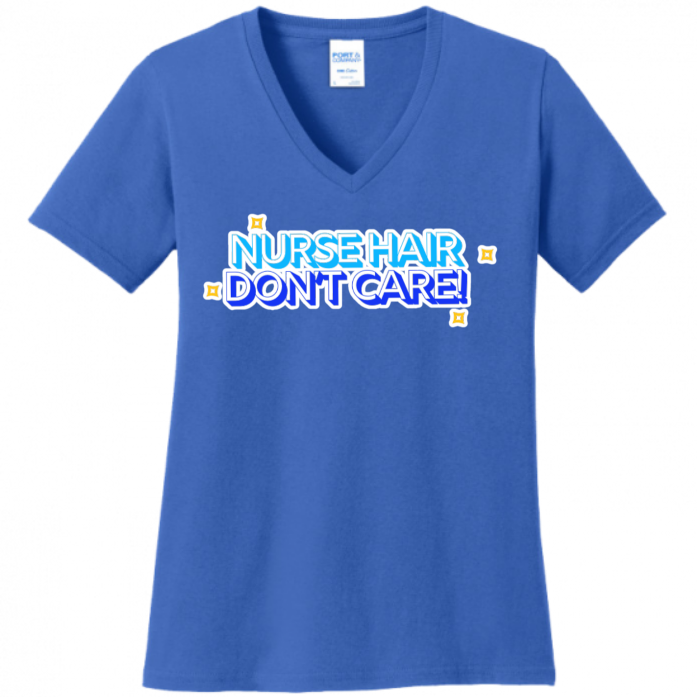Nurse Hair Don't Care Women's Shirt