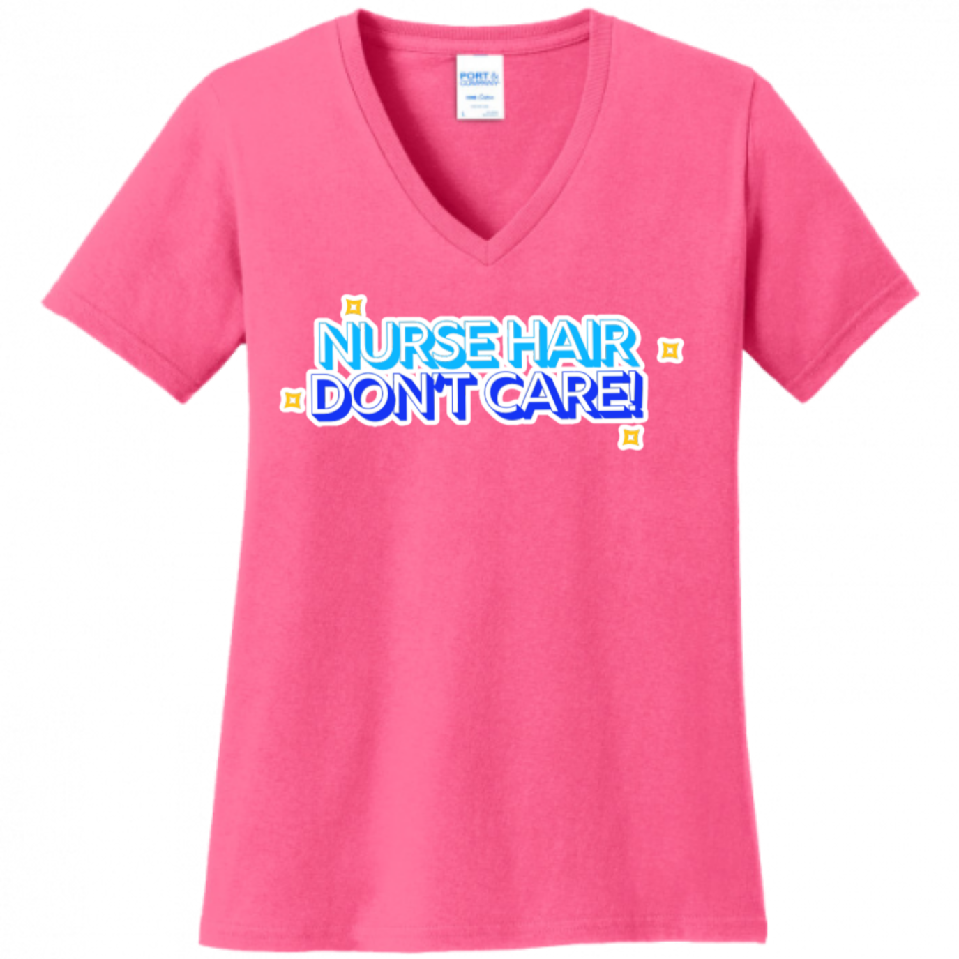 Nurse Hair Don't Care Women's Shirt