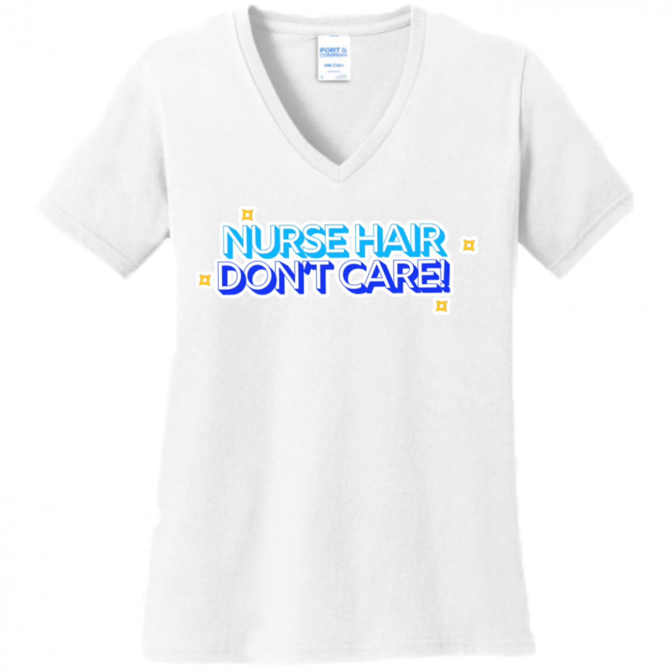 Nurse Hair Don't Care Women's Shirt