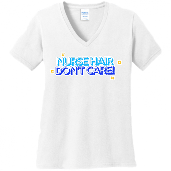 Nurse Hair Don't Care Women's Shirt