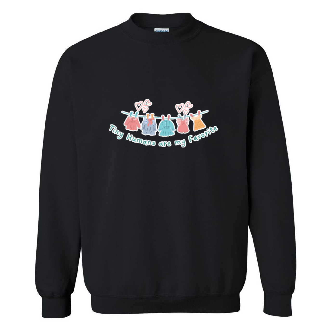 Tiny Humans Are My Favorite Crewneck Sweatshirt