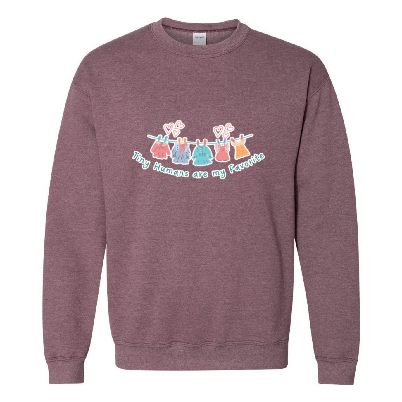 Tiny Humans Are My Favorite Crewneck Sweatshirt