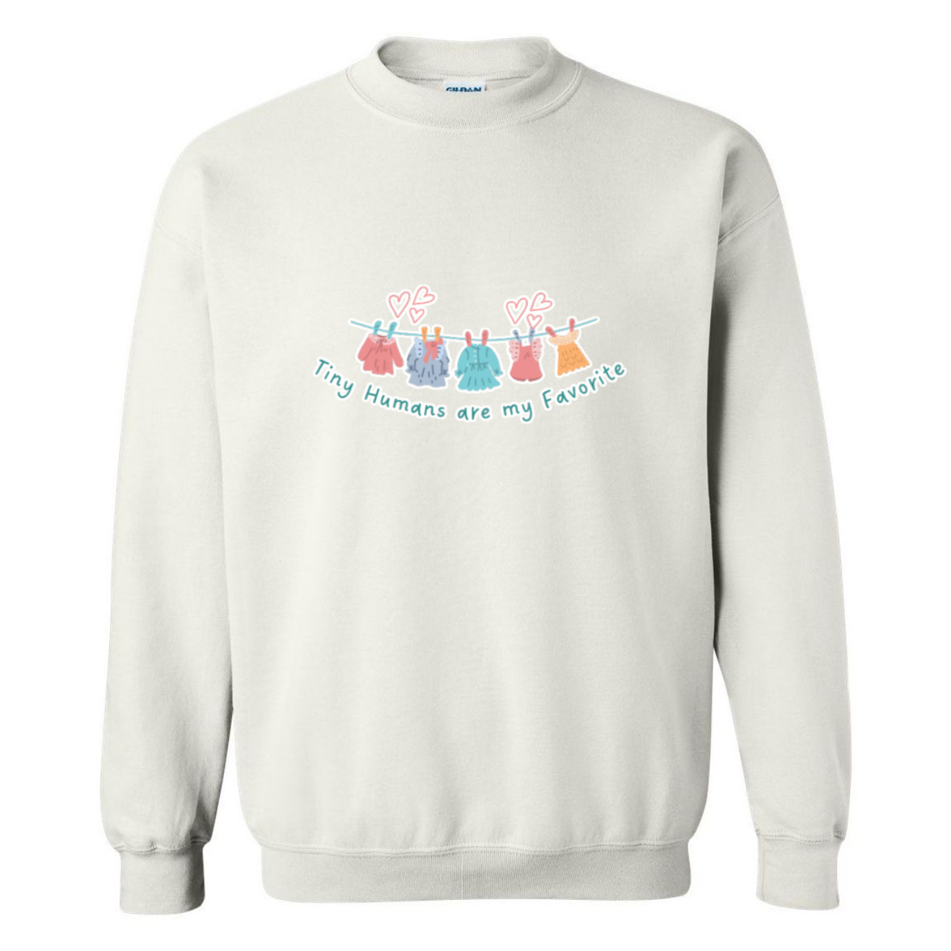 Tiny Humans Are My Favorite Crewneck Sweatshirt