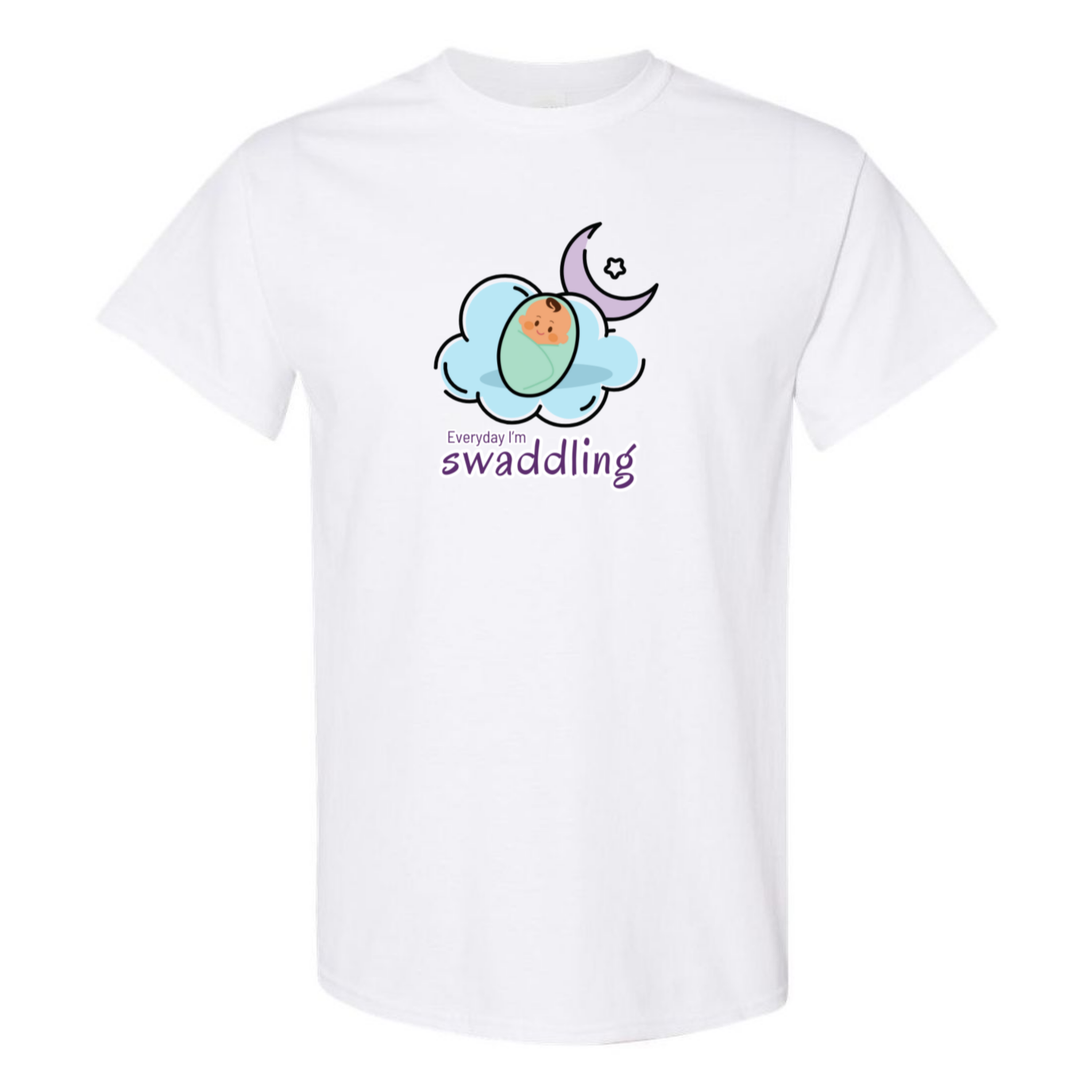 Everyday I'm Swaddling T-Shirt