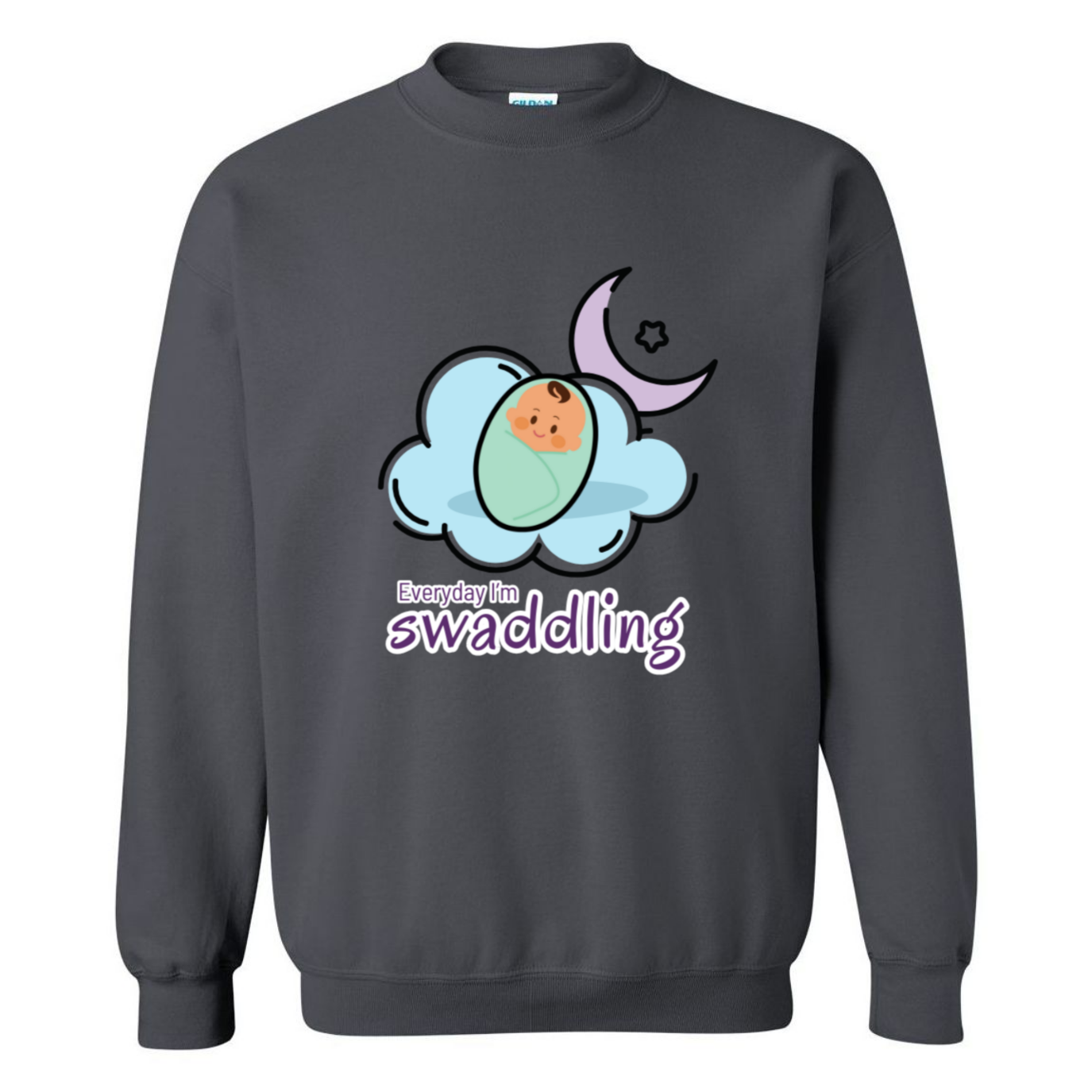 Everyday I'm Swaddling Crewneck Sweatshirt