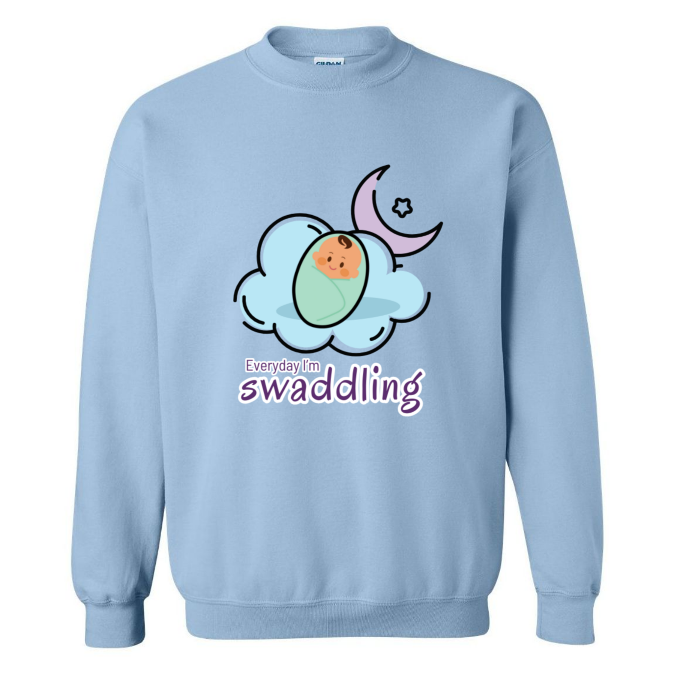 Everyday I'm Swaddling Crewneck Sweatshirt