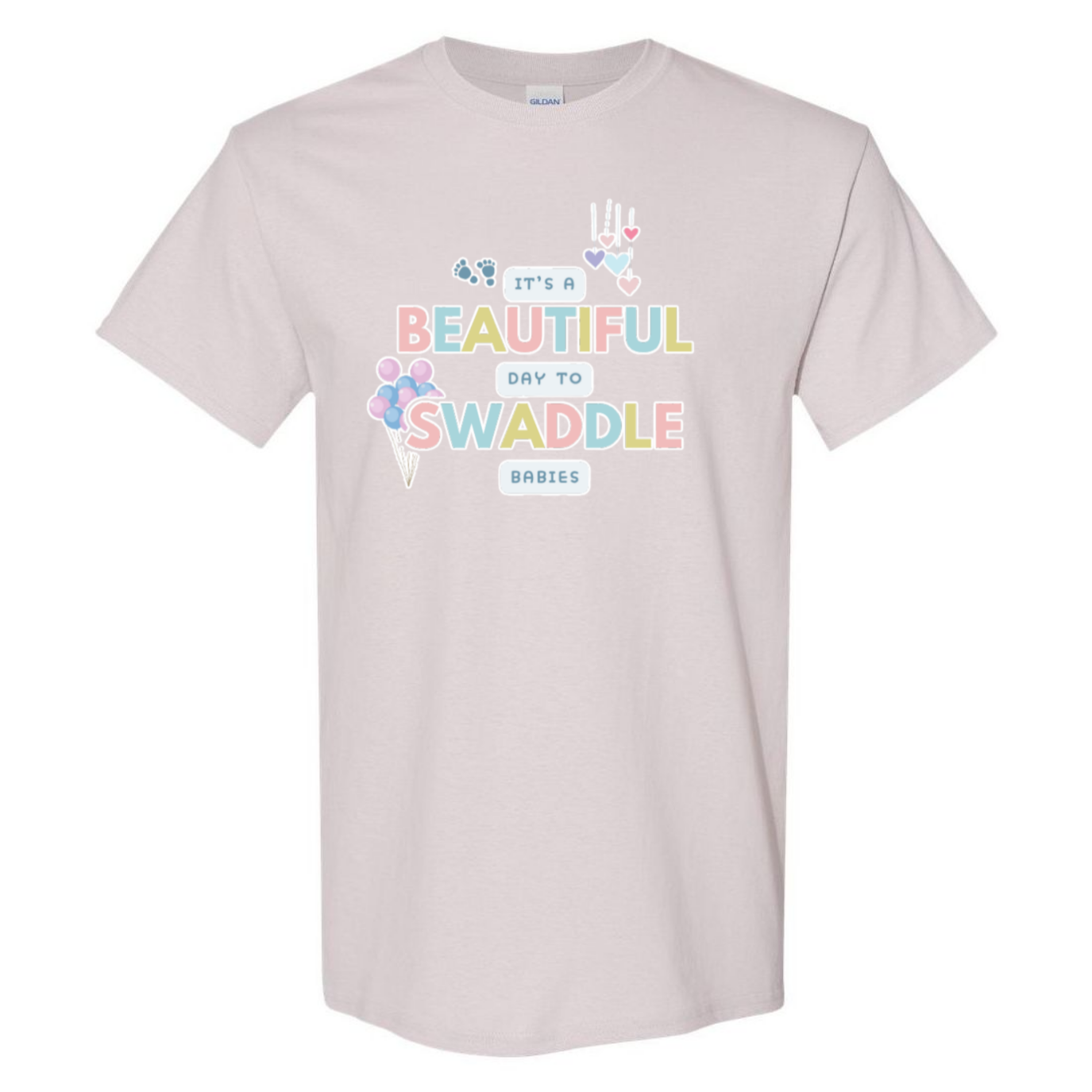 Beautiful Day to Swaddle Babies T-Shirt