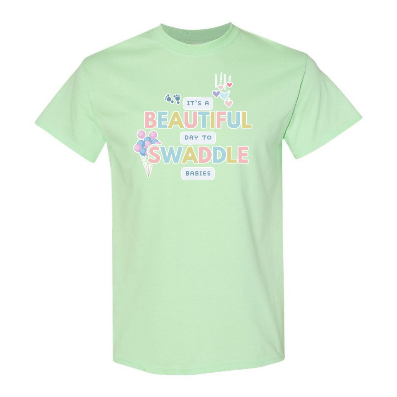 Beautiful Day to Swaddle Babies T-Shirt