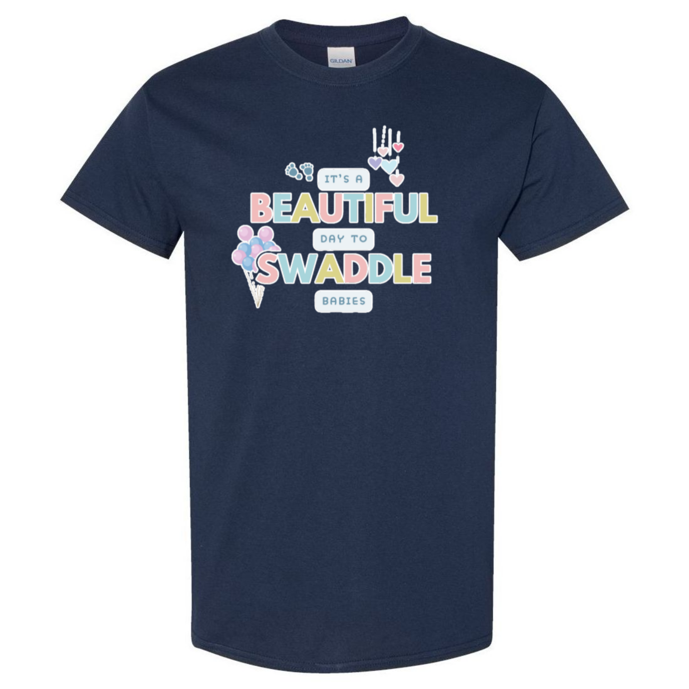 Beautiful Day to Swaddle Babies T-Shirt