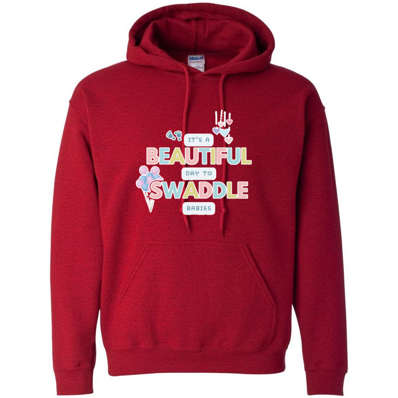 Beautiful Day to Swaddle Babies Hooded Sweatshirt