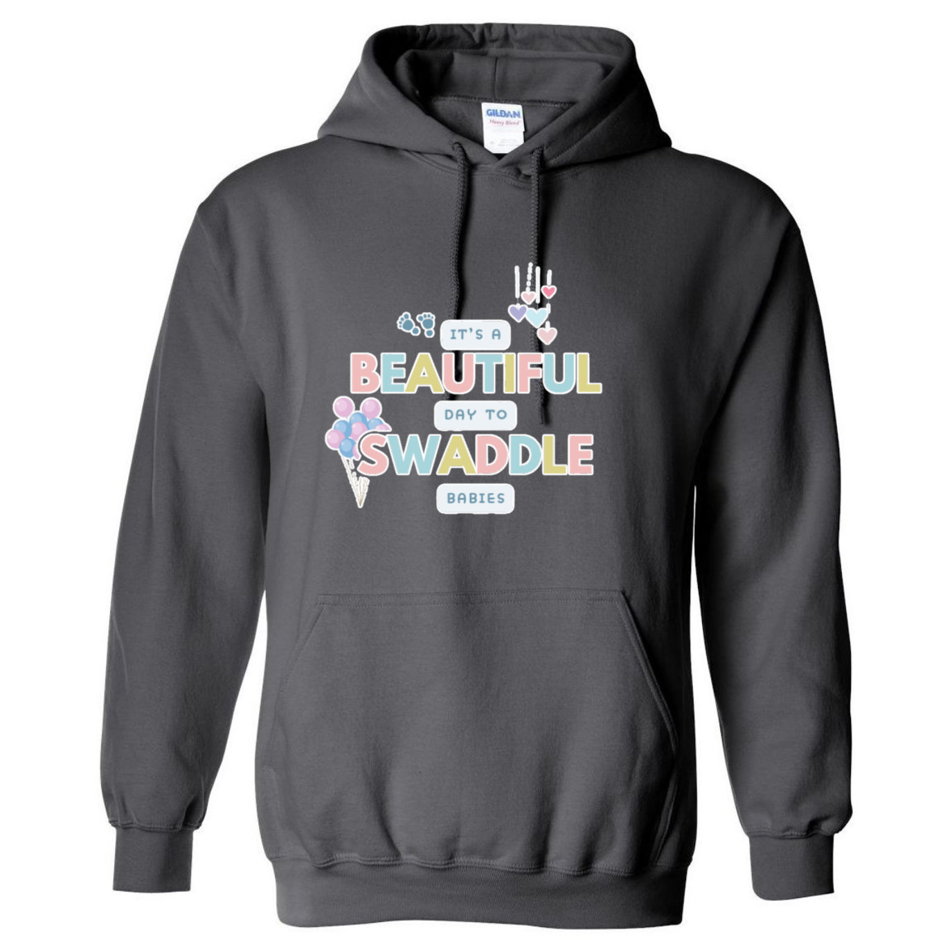 Beautiful Day to Swaddle Babies Hooded Sweatshirt