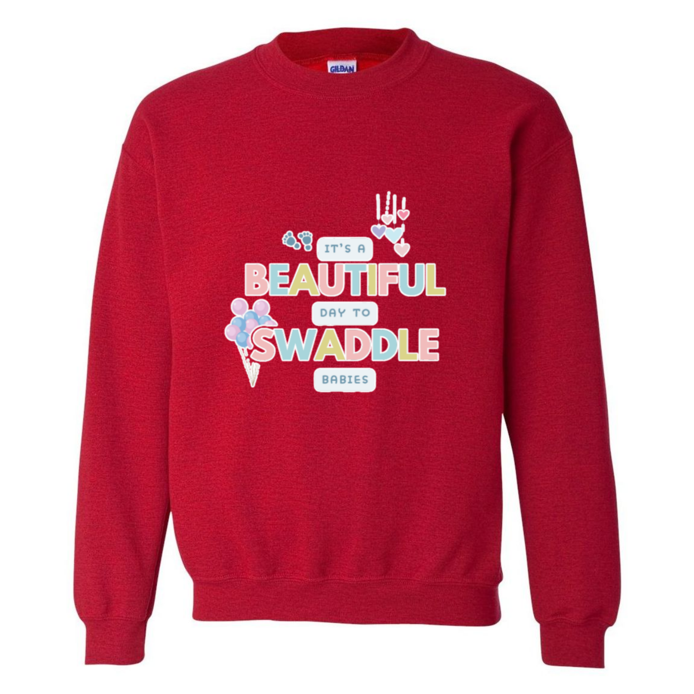 Beautiful Day to Swaddle Babies Crewneck Sweatshirt