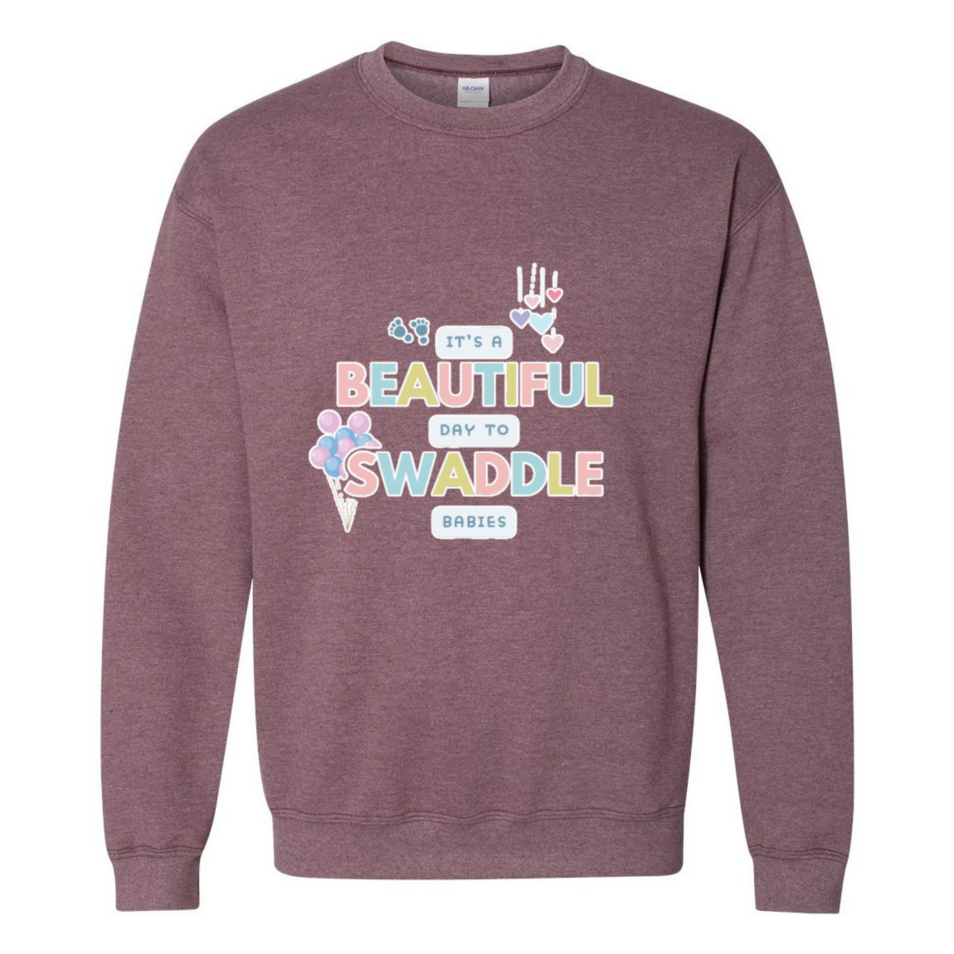 Beautiful Day to Swaddle Babies Crewneck Sweatshirt