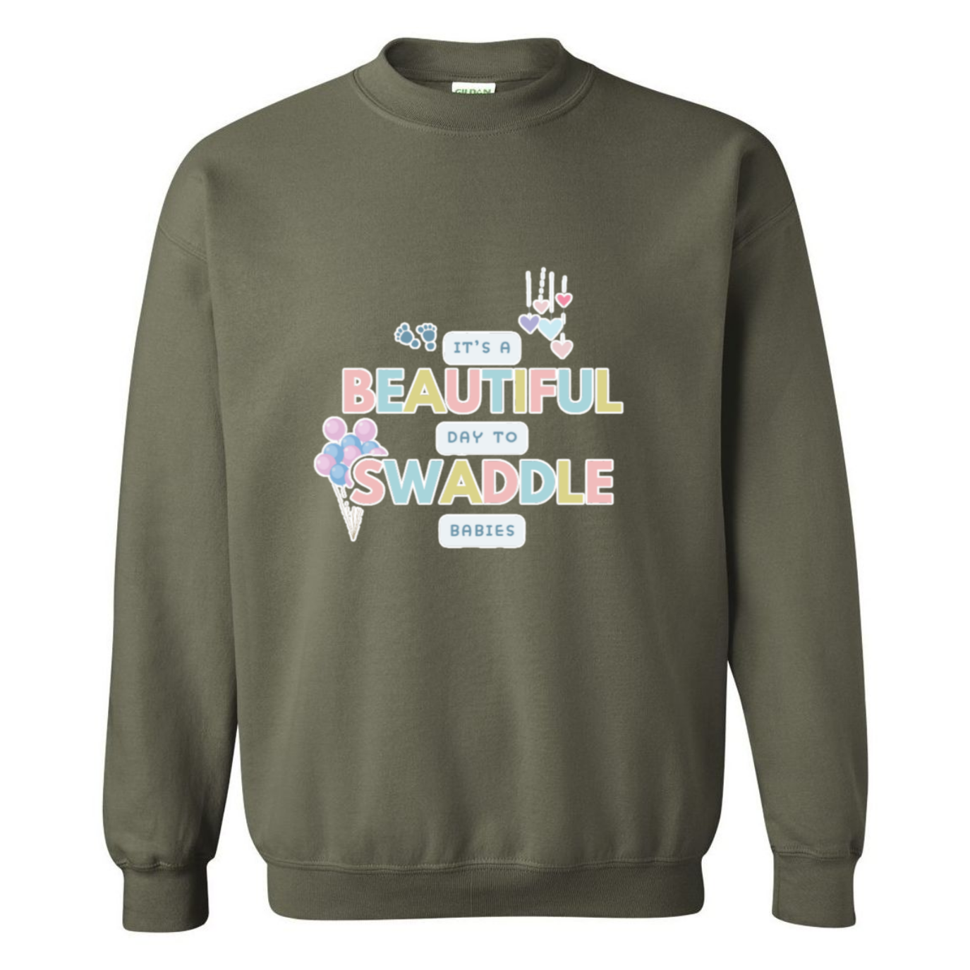 Beautiful Day to Swaddle Babies Crewneck Sweatshirt