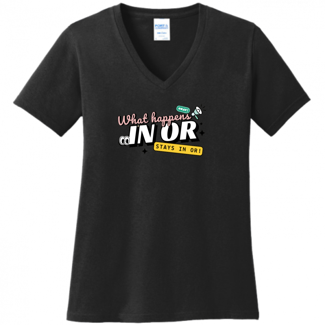 What Happens in OR, Stays in OR Women's Shirt