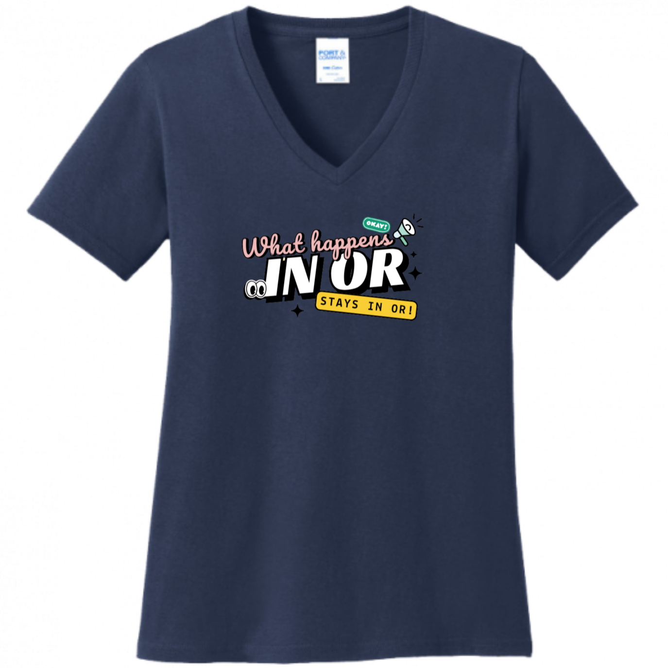 What Happens in OR, Stays in OR Women's Shirt