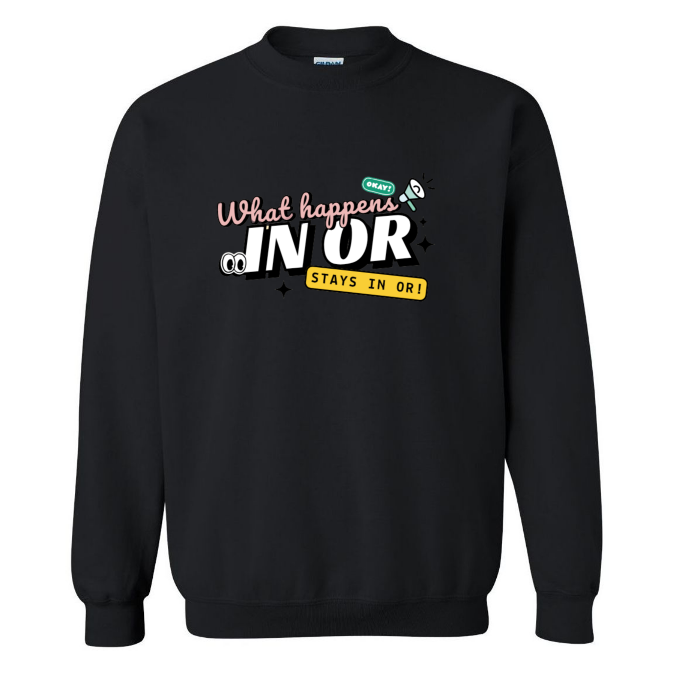 What Happens in OR, Stays in OR Crewneck Sweatshirt