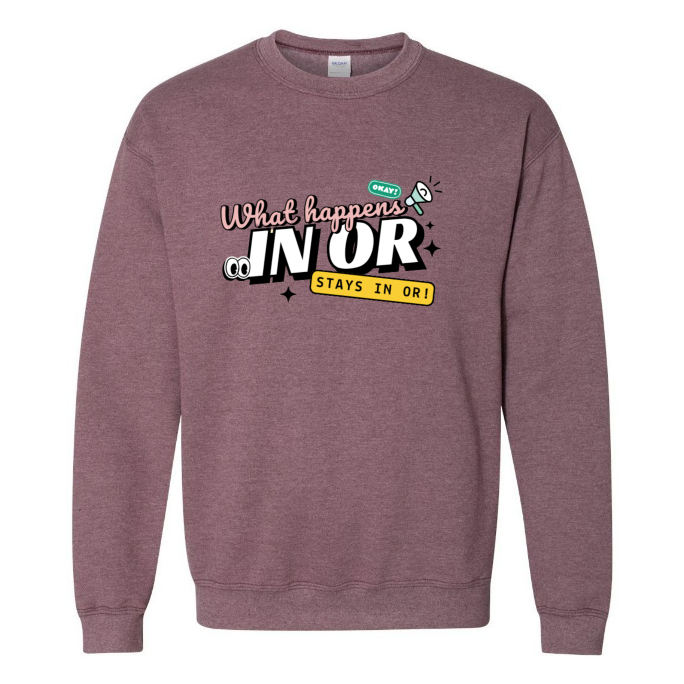 What Happens in OR, Stays in OR Crewneck Sweatshirt