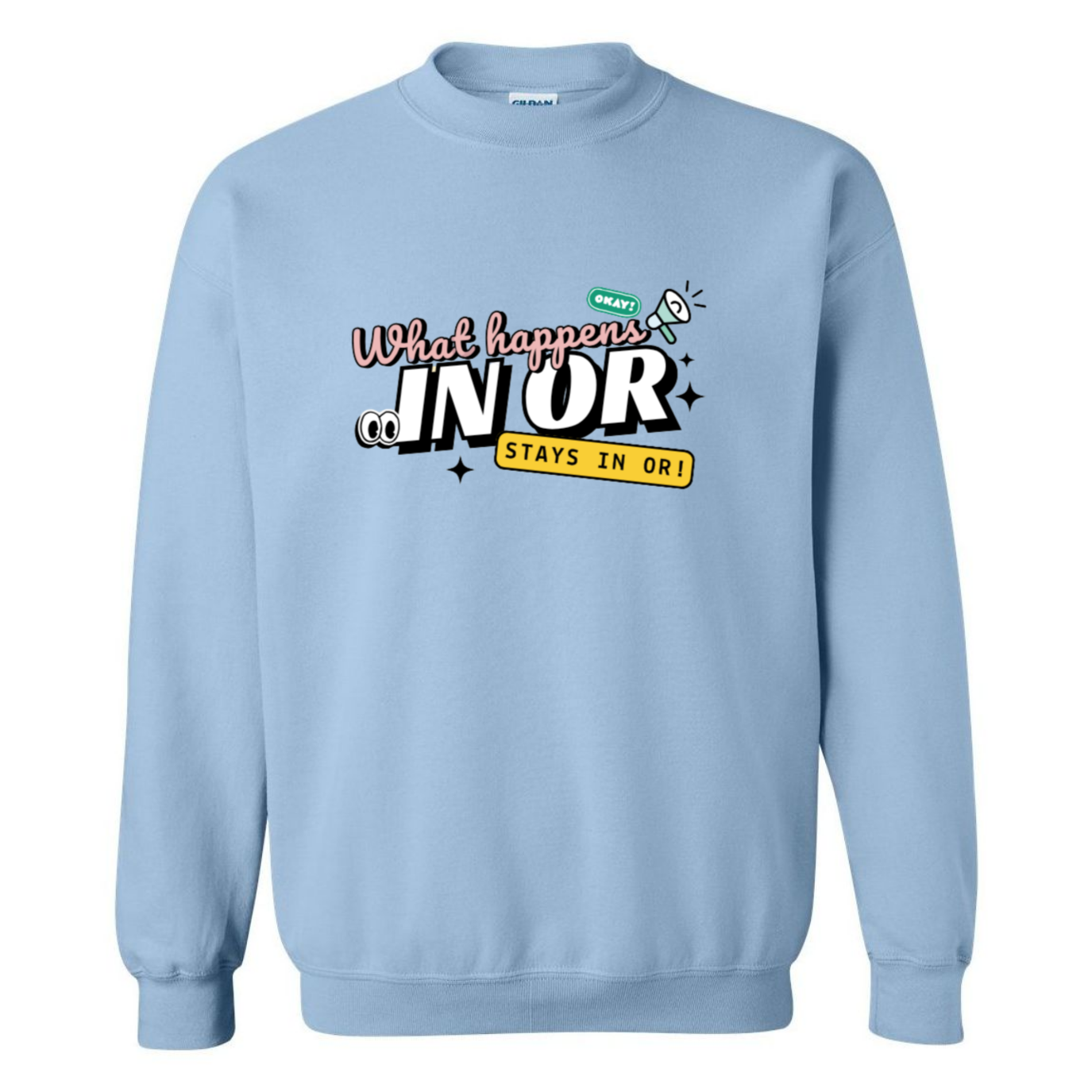 What Happens in OR, Stays in OR Crewneck Sweatshirt
