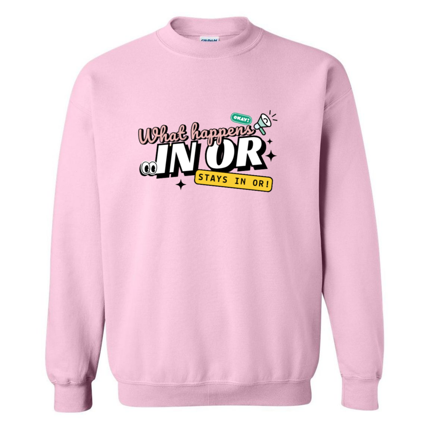 What Happens in OR, Stays in OR Crewneck Sweatshirt