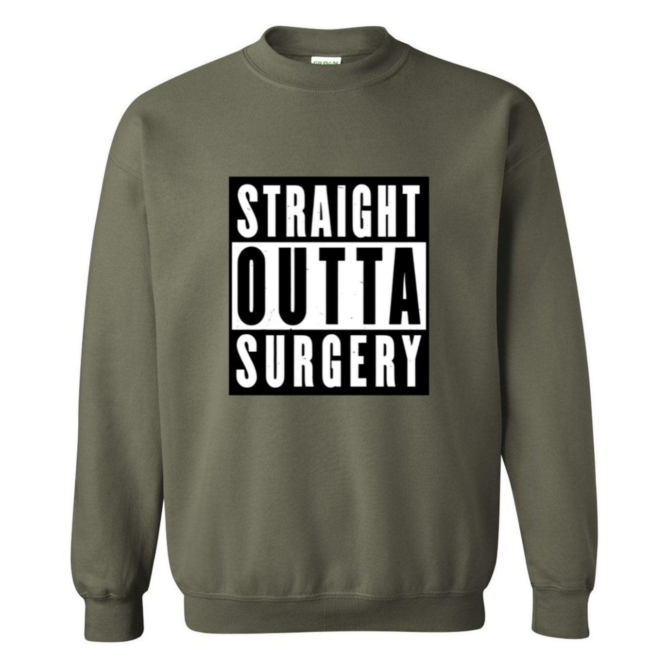 Straight Outta Surgery Crewneck Sweatshirt