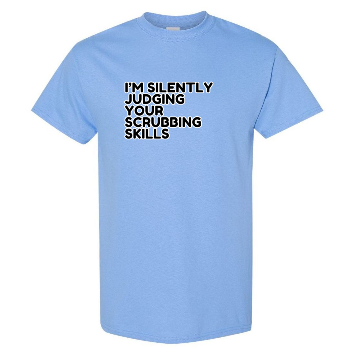 Judging Your Scrubbing Skills T-Shirt