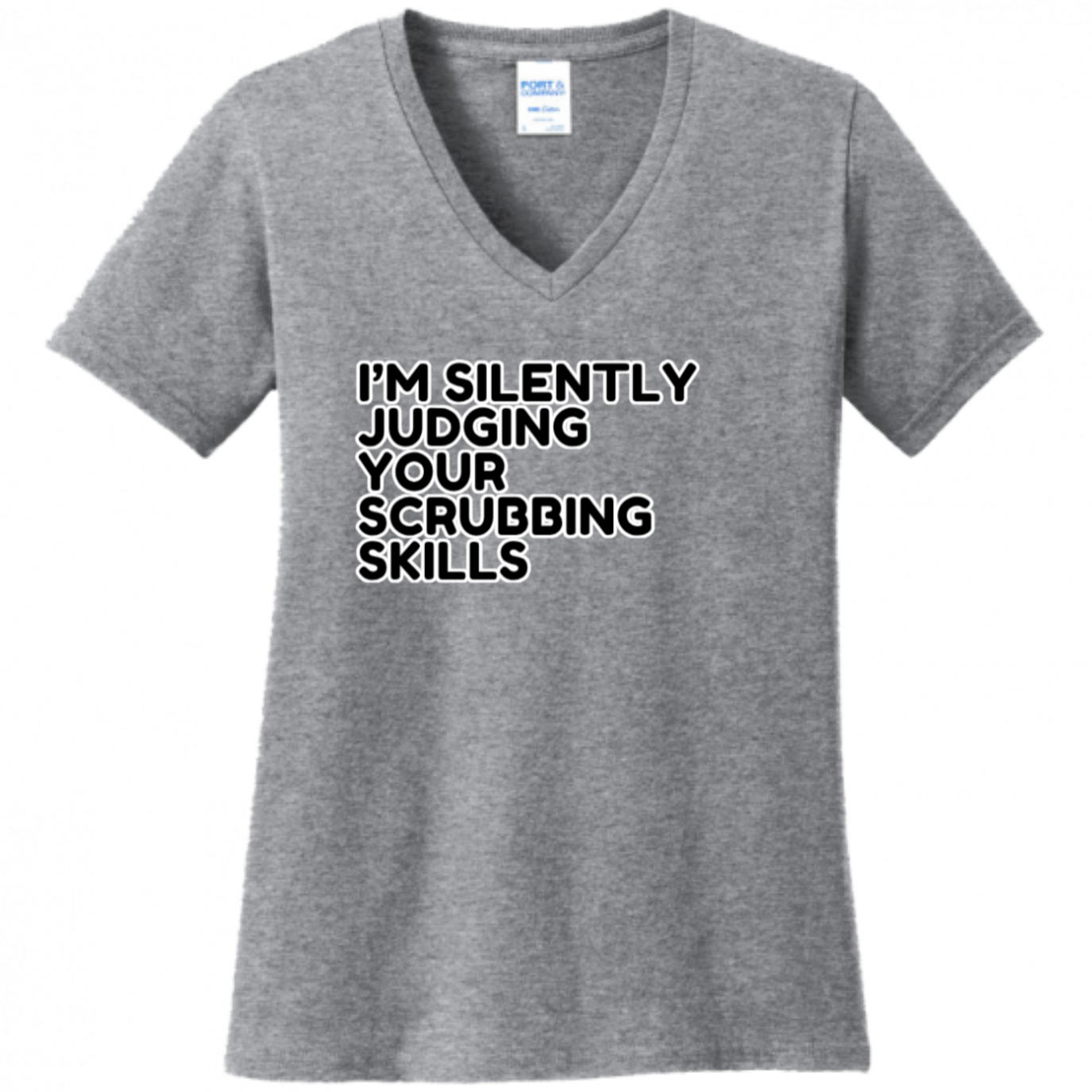 Judging Your Scrubbing Skills Women's Shirt
