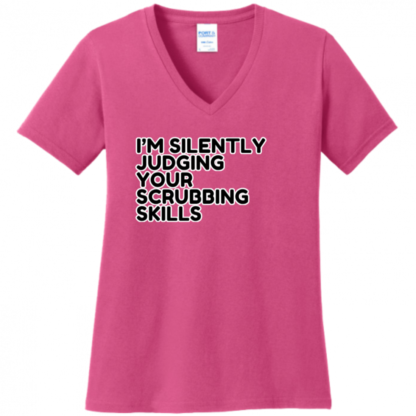 Judging Your Scrubbing Skills Women's Shirt