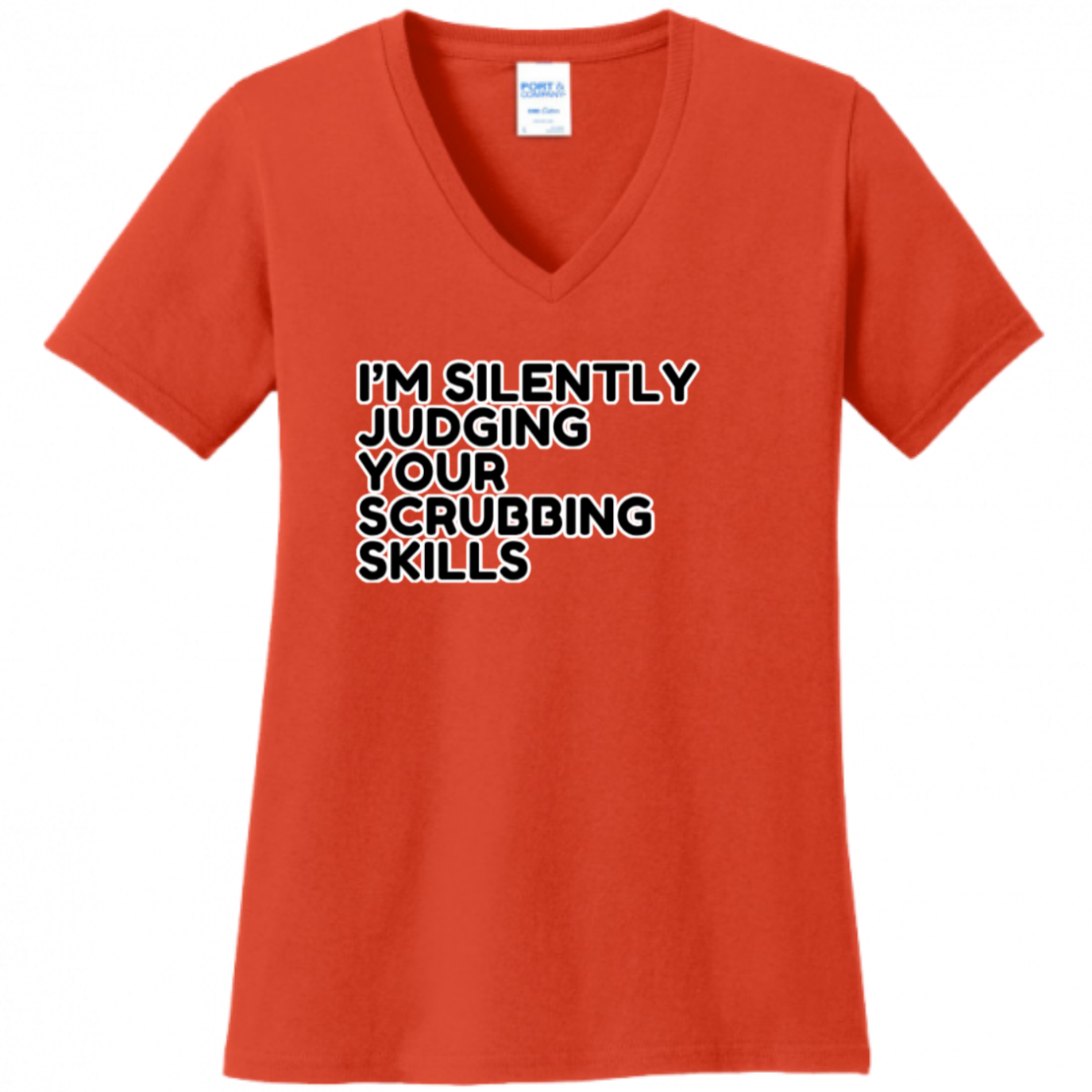 Judging Your Scrubbing Skills Women's Shirt