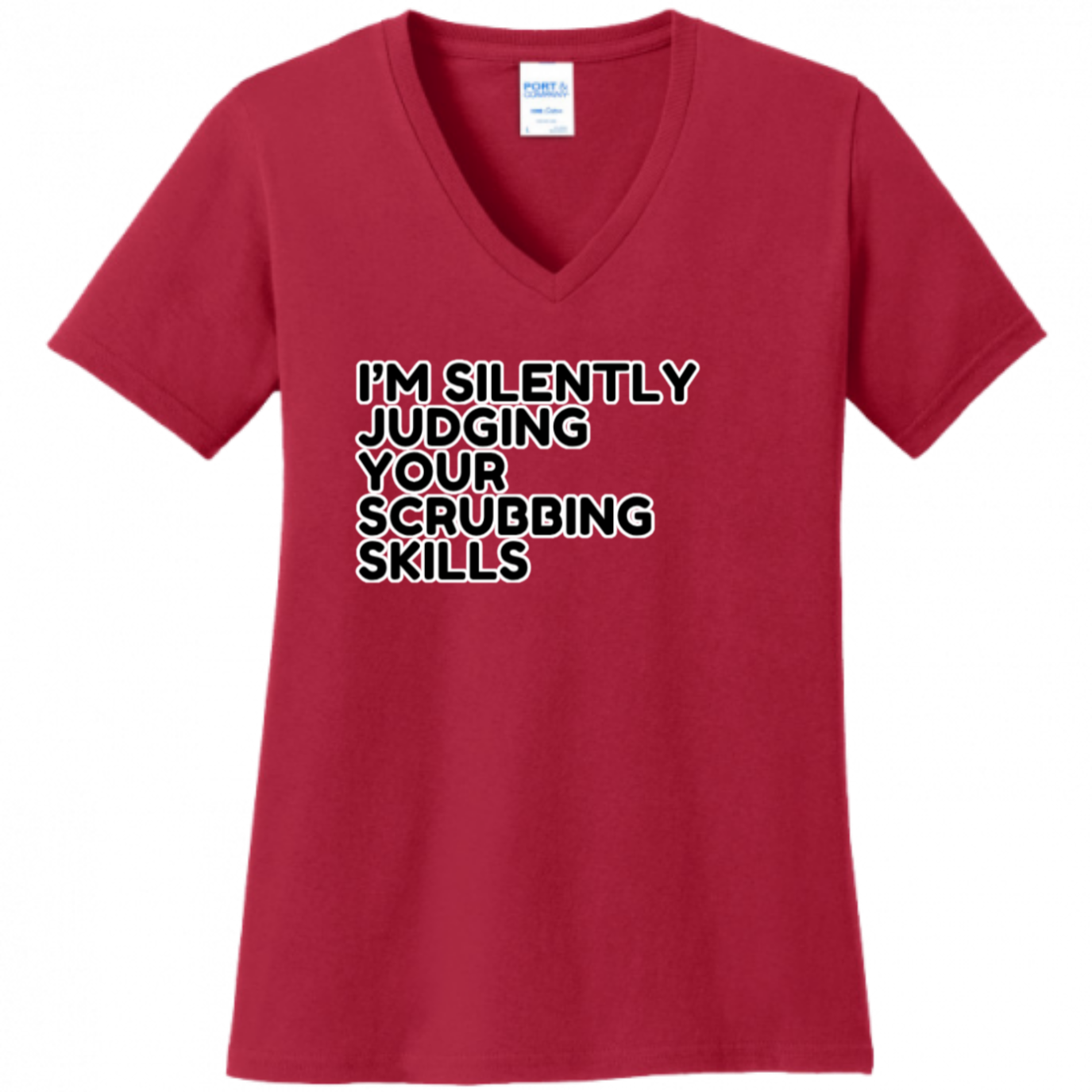 Judging Your Scrubbing Skills Women's Shirt