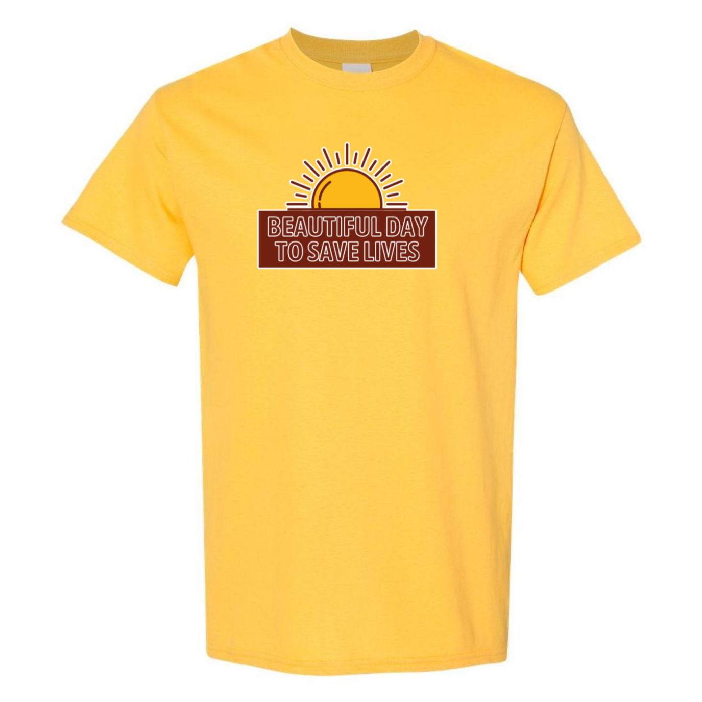 Beautiful Day To Save Lives T-Shirt