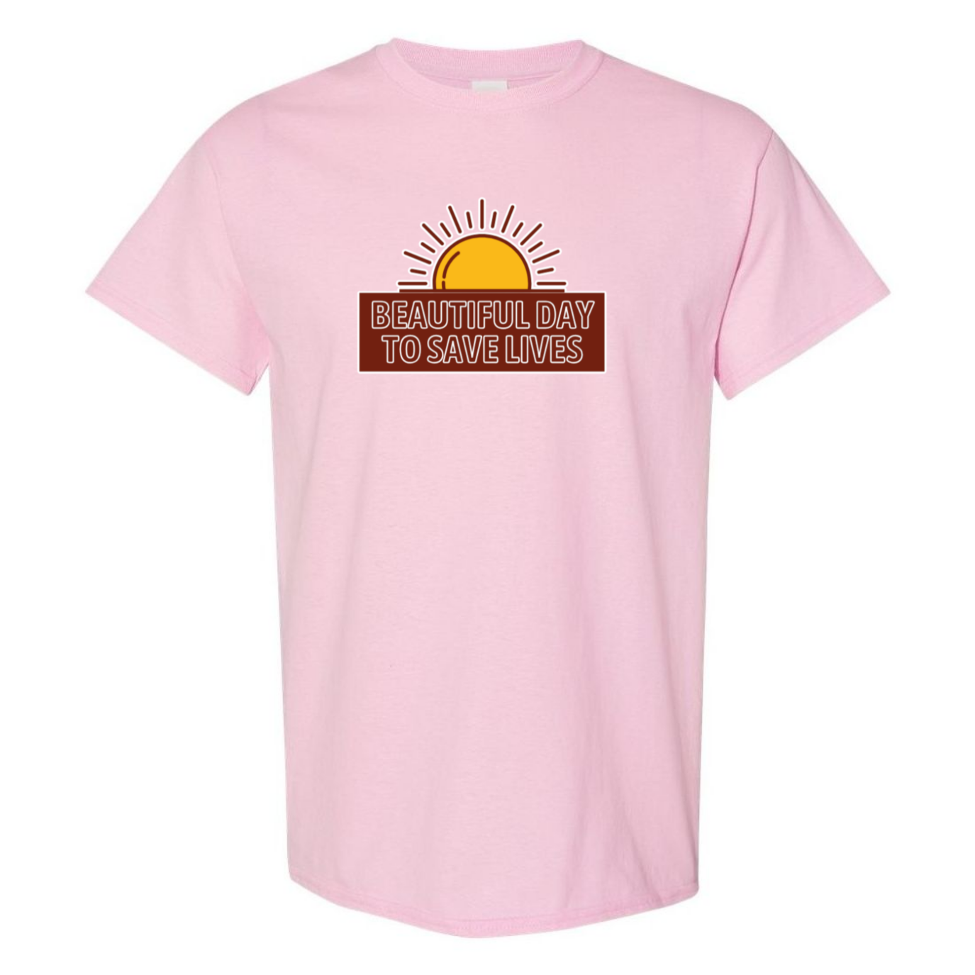 Beautiful Day To Save Lives T-Shirt