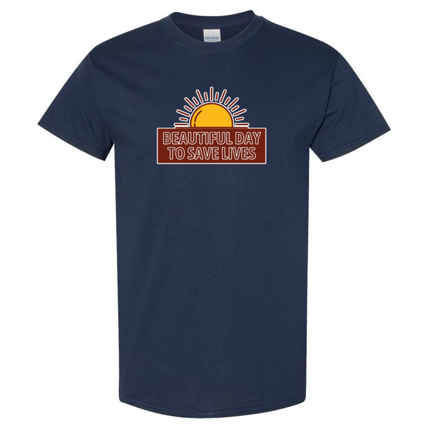 Beautiful Day To Save Lives T-Shirt