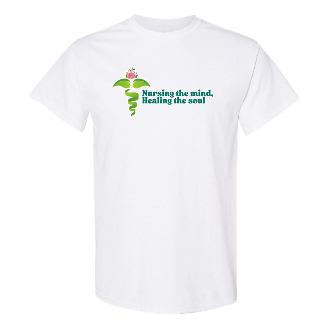 Nursing the Mind, Healing the Soul T-Shirt