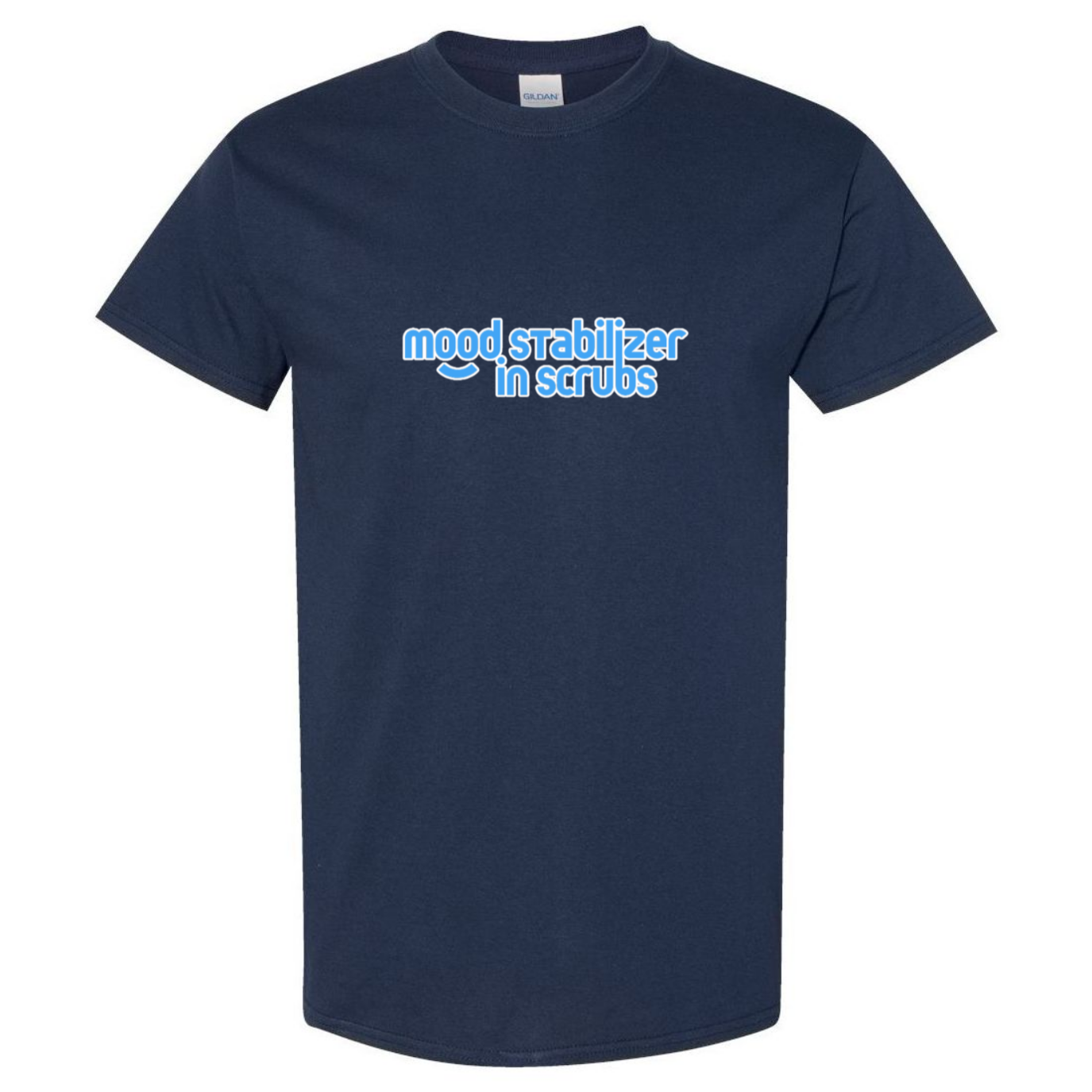 Mood Stabilizer in Scrubs T-Shirt