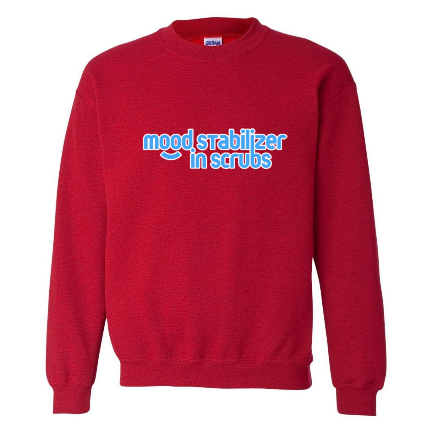 Mood Stabilizer in Scrubs Crewneck Sweatshirt