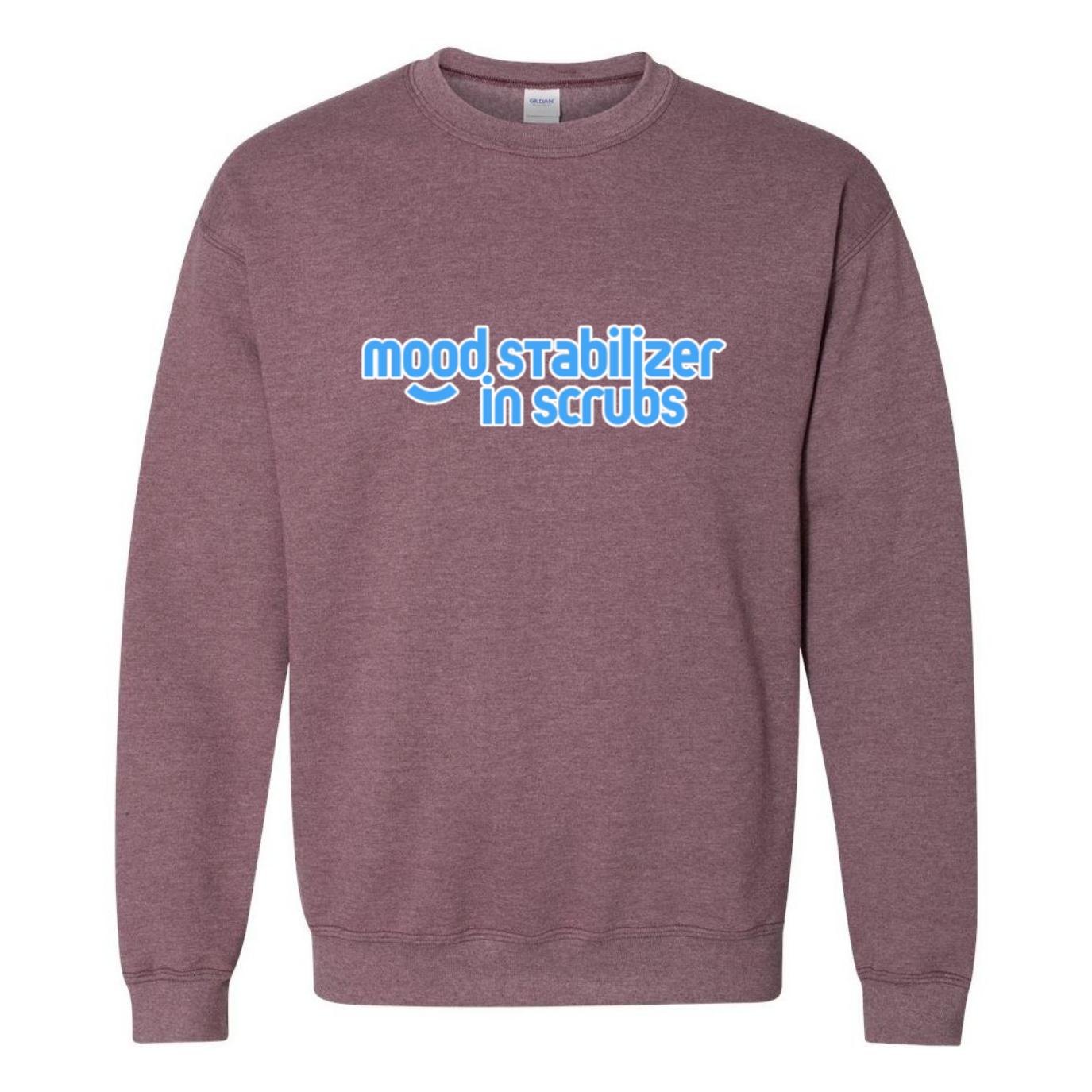 Mood Stabilizer in Scrubs Crewneck Sweatshirt