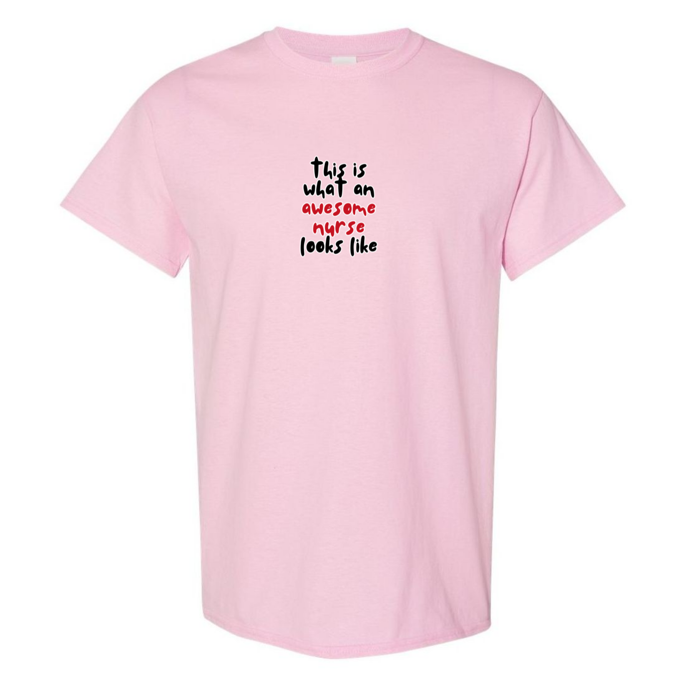 What An Awesome Nurse Looks Like T-Shirt